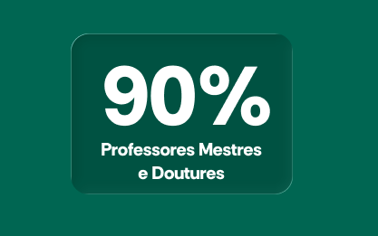 90% de professores mestres e doutores